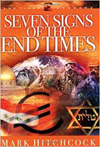 Seven Signs of the End Times PB - Mark Hitchcock